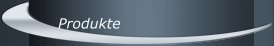 Produkte